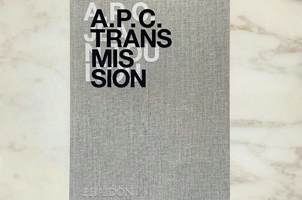 A.P.C. 全新书籍《Transmission》即将发售，记录品牌历史