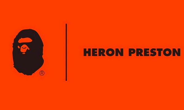 Bape x HERON PRESTON 全新合作系列预告来袭